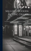 Miller's Modern Acting Drama