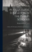 Agricultural Education in the Public Schools
