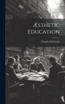 Æsthetic Education