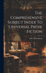 The Comprehensive Subject Index To Universal Prose Fiction