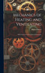 Mechanics of Heating and Ventilating