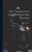 Die Theologie und Physik des Plotin