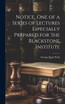 Notice. One of a Series of Lectures Especially Prepared for the Blackstone Institute