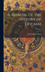 A Manual of the History of Dogmas; Volume 1
