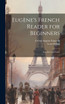 Eugène's French Reader for Beginners; Anecdotes and Tales;