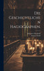 Die geschichtlichen Hagiographen.