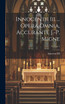 Innocentii Iii ... Opera Omnia, Accurante J.-p. Migne; Volume 1