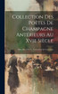 Collection Des Poètes De Champagne Antérieurs Au Xvie Siècle