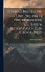 Konrad Peutinger Und Wilibald Pirckheimer in Ihren Beziehungen Zur Geographie