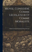 Moyse, Considéré Comme Législateur Et Comme Moraliste