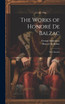 The Works of Honoré De Balzac