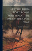 Letters From Port Royal Written at the Time of the Civil War