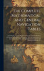 The Complete Mathematical and General Navigation Tables