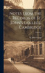 Notes From the Records of St. John's College, Cambridge; Volume 1