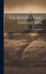 Die Beichte und Absolution.