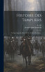 Histoire Des Templiers