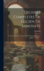 Oeuvres Complètes De Lucien De Samosate