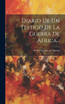 Diario De Un Testigo De La Guerra De África...