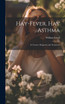 Hay-Fever, Hay Asthma