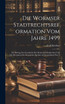 Die Wormser Stadtrechtsreformation Vom Jahre 1499
