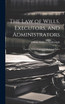 The Law of Wills, Executors, and Administrators