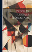 Précis De Logique Élémentaire