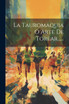 La Tauromaquia O Arte De Torear......