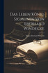 Das Leben König Sigmunds von Eberhard Windecke