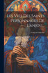 Les Vies Des Saints Personnages De L'anjou...