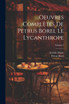 Oeuvres complètes de Petrus Borel Le Lycanthrope; Volume 2