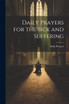 Daily Prayers for the Sick and Suffering