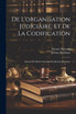 De L'organisation Judiciaire, Et De La Codification