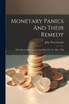 Monetary Panics And Their Remedy