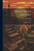 Oddities of History