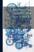 Mechanical Drawing for High Schools; Volume 1