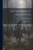 Attraverso Il Medio Evo