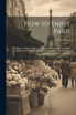 How to Enjoy Paris