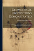 Geometrical Propositions Demonstrated