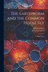 The Earthworm and the Common House Fly