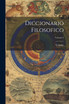 Diccionario Filosofico; Volume 3
