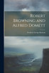Robert Browning and Alfred Domett