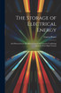 The Storage of Electrical Energy
