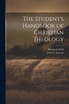 The Student's Handbook of Christian Theology