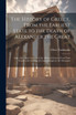 The History of Greece, From the Earliest State to the Death of Alexander the Great ; And, a Summary Account of the Affairs of Greece, From That Period to the Sacking of Constantinople by the Ottomans
