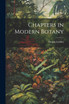 Chapters in Modern Botany