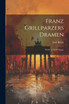 Franz Grillparzers Dramen