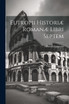 Eutropii Historiæ Romanæ Libri Septem