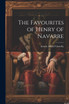The Favourites of Henry of Navarre