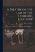 A Treatise on the law of the Domestic Relations