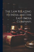 The Law Relating to India and the East-India Company;